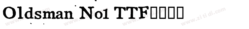 Oldsman No1 TTF字体转换